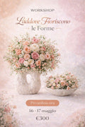 WORKSHOP | Laddove Fioriscono le Forme
